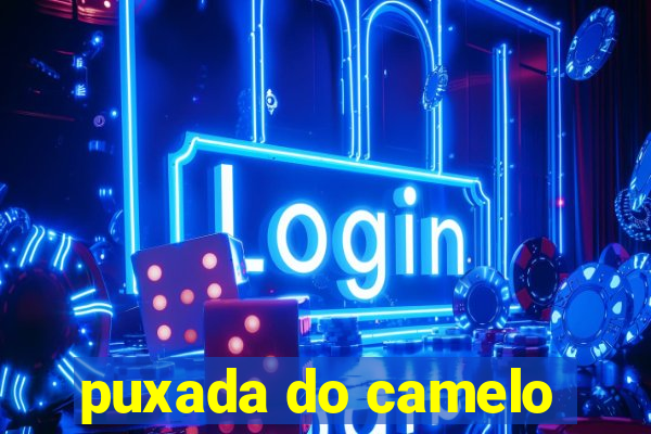 puxada do camelo